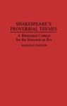 Marjorie Donker, Donker Marjorie P. - Shakespeare's Proverbial Themes