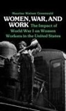 Maurine Weiner Greenwald, Greenwald Maurine - Women, War, and Work