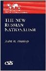 John B. Dunlop - The New Russian Nationalism