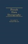 Michael Hernon, Hernon Michael - French Horn Discography
