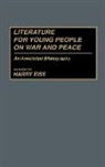 Harry Edwin Eiss, Eiss Harry E. - Literature for Young People on War and Peace