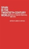 James W. Cortada, Cortada James W. - Spain in the Twentieth-Century World