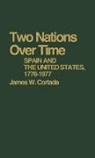 James W. Cortada, Cortada James W., Unknown - Two Nations over Time