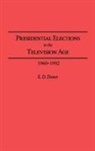 E. D. Dover, Dover E. D. - Presidential Elections in the Television Age