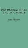 Emile Durkheim, Unknown - Professional Ethics and Civic Morals