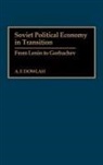 A. F. Dowlah, Abu Dowlah, Dowlah Abu F. - Soviet Political Economy in Transition
