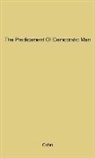 Edmond Nathaniel Cahn, Unknown - The Predicament of Democratic Man