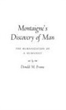 Donald Murdoch Frame - Montaigne's Discovery of Man