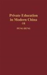 Peng Deng, Deng Peng - Private Education in Modern China