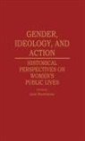 Janet Sharistanian - Gender, Ideology, and Action
