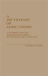 Gerard M. Dalgish, Dalgish Gerard M. - A Dictionary of Africanisms