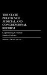 Thomas Carlyle Dalton, Dalton Thomas C. - The State Politics of Judicial and Congressional Reform