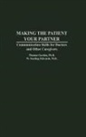 W. Sterling Edwards, Thomas Gordon - Making the Patient Your Partner