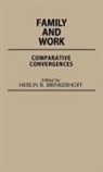 Merlin Brinkerhoff, Brinkerhoff Merlin B. - Family and Work