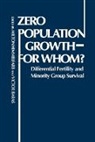 Victor Baras, Milton Himmelfarb, Unknown - Zero Population Growth--For Whom