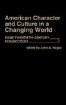John A. Hague, Hague John A., Unknown - American Character and Culture in a Changing World