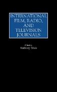 Anthony Slide,  Slide Anthony - International Film, Radio, and Television Journals