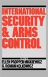 Ellen Mickiewicz, Mickiewicz Ellen - International Security and Arms Control