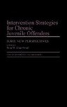Unknown, Peter W. Greenwood, Greenwood Peter W. - Intervention Strategies for Chronic Juvenile Offenders
