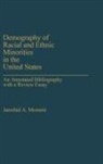 Jamshid Momeni, Jamshid A. Momeni - Demography of Racial and Ethnic Minorities in the United States