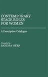 Sandra Heys, Heys Sandra - Contemporary Stage Roles for Women