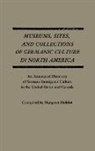 Margaret Hobbie, UNKNOWN - Museums, Sites, and Collections of Germanic Culture in North America