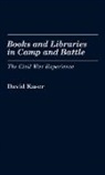 David Kaser, Kaser David - Books and Libraries in Camp and Battle