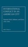 John F. Stack, John F. Jr. Stack - International Conflict in an American City