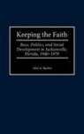 Abel A. Bartley, Bartley Abel A. - Keeping the Faith