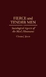 Clinton J. Jesser, Jesser Clinton J. - Fierce and Tender Men