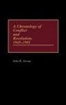 John E. Jessup, Jessup John E. - A Chronology of Conflict and Resolution, 1945-1985