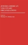 Michael Dobkowski, Michael N. Dobkowski - Jewish American Voluntary Organizations