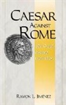 Ramon L. Jimenez, Jimenez Ramon - Caesar Against Rome