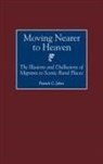 Patrick C. Jobes, Jobes Patrick C. - Moving Nearer to Heaven