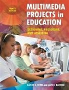 Ann Barron, Barron Ann E., Karen Ivers, Ivers Karen S. - Multimedia Projects in Education