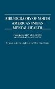 Dianne R. Kelso - Bibliography of North American Indian Mental Health