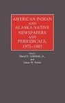 Littlefield, James W. Parins, Unknown - American Indian and Alaska Native Newspapers and Periodicals, 1971-1985