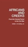 Daniel F. Jr. Littlefield - Africans and Creeks