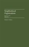 Michael R. Williams, Williams Michael R. - Neighborhood Organizations