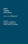 Margaret Hudson, Hudson Margaret, Tanya Johnson, Johnson Tanya F., James Obrien - Elder Neglect and Abuse