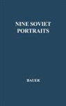 Raymond Augustine Bauer, Unknown, Edward Wasiolek - Nine Soviet Portraits