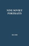 Raymond Augustine Bauer, Unknown, Edward Wasiolek - Nine Soviet Portraits