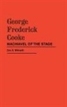 Don B. Wilmeth, Wilmeth Don B. - George Frederick Cooke