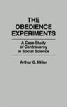 Arthur Miller, Arthur G. Miller - The Obedience Experiments