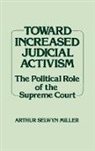 Lsi, Arthur S. Miller, Miller Arthur Selwyn - Toward Increased Judicial Activism