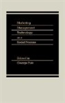 Fisk George, George Fisk - Marketing Management Technology as a Social Process