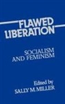 Sally M. Miller, Unknown - Flawed Liberation