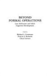 Cheryl Armon, Armon Cheryl, Michael Commons, Commons Michael L., Francis Richards, Richards Francis - Beyond Formal Operations