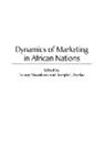 Joseph Aiyeku, Aiyeku Joseph F., Sonny Nwankwo, Nwankwo Sonny - Dynamics of Marketing in African Nations