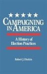 Robert J. Dinkin, Dinkin Robert J. - Campaigning in America